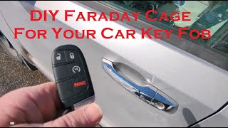 DIY Faraday Cage for Key Fob  Free [upl. by Meikah]