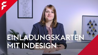 Einladungskarten erstellen mit InDesign  Tutorial  Anleitung [upl. by Ahsram]