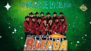 Banda Rafaga  Mix De Rancheras Lo Mejor De Banda Rafaga 2023 [upl. by Feinleib]