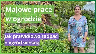 Majowe prace w ogrodzie Jak dbać o ogród wiosną [upl. by Acinna]