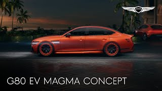 G80 EV Magma Concept  제네시스 [upl. by Esnohpla]