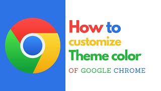 How to Change the Theme Color in Google Chrome – Customize Your Browser Look [upl. by Aihsenet]