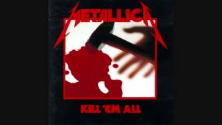 Metallica  Kill Em All 33 RPM Full Album 1983 [upl. by Ignacia]