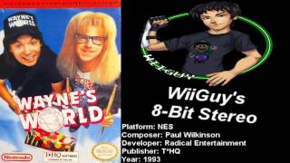 Waynes World NES Soundtrack  8BitStereo [upl. by Hayyikaz]