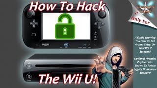 How to Hack Your Nintendo Wii U With Aroma  A Step by Step Guide [upl. by Higginson]