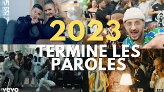 TERMINE LES PAROLES  POP URBAINE FRANÇAISES 2023 [upl. by Nived467]