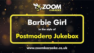 Postmodern Jukebox  Barbie Girl  Karaoke Version from Zoom Karaoke [upl. by Auqenes117]