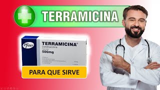 🔴 TERRAMICINA PARA QUE SIRVE oftálmica pomada tabletas capsulas pastillas inyectable [upl. by Wolff]