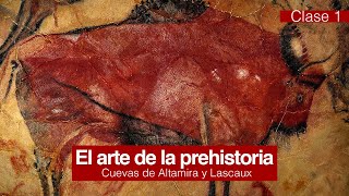 Cuevas de Altamira y Lascaux  El Arte de la Prehistoria  Clase 1 [upl. by Ilamad428]