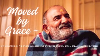 Documentary Film on Neem Karoli Baba  Moved by Grace [upl. by Oap252]