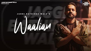 Waalian  Jaggi Bathinde Wala  Sobit Latest New Punjabi Song 2024 [upl. by Kaleb266]