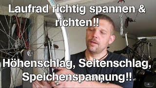 Speichen richtig spannen Laufrad Höhenschlag amp Seitenschlag zentrieren [upl. by Tarttan]