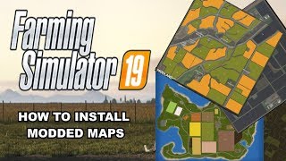 How to install modded maps in Farming Simulator 19 [upl. by Dragde]