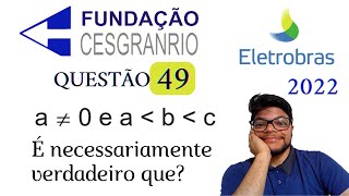 Questão 49 da Eletrobrás 2022 Banca Cesgranrio Inequação e álgebra [upl. by Adnama]