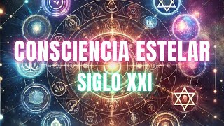 Bienvenidos a Consciencia Estelar Siglo XXI [upl. by Gainor]