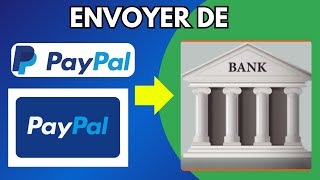 Comment Transférer De Paypal À Mon Compte Bancaire 2024 [upl. by Sheri]