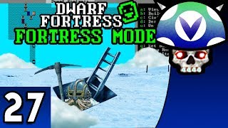 Vinesauce Joel  Dwarf Fortress  Fortress Mode   Part 27 [upl. by Assiruam]