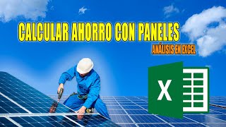 Cómo calcular el ahorro con paneles solares fotovoltaicos en Excel Tutorial paso a paso [upl. by Iral]