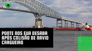 Ponte nos EUA desaba após colisão de navio cargueiro [upl. by Needan]