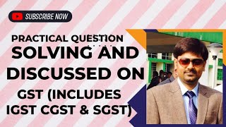 GST PRACTICAL QUESTION DISCUSSION AND SOLVING  IGST  CGST IGST  ADJUSTMENT OF IGST CGST  SGST [upl. by Haroppizt377]