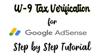 How To Verified USA Adsense W9 Tax Information for Google Adsense New Update 2019 AizaBenoit [upl. by Seravart803]