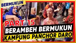 BERAMBEH BERTANDAK BERMUKUN PART 15 [upl. by Akire]