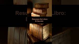 Resumen Del Libro El Secreto short shorts libros audiolibro [upl. by Crystal]