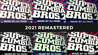 dj panik cumbia mix SUPER CUMBIA BROS VOL 2 krunk cumbia mix [upl. by Grochow994]