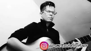 EmborrÃ¡chame de Amor cover HÃ©ctor Lavoe Guitarra [upl. by Calandria]