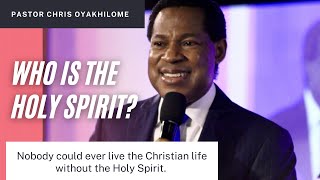 Who is the Holy Spirit Pastor Chris Oyakhilome [upl. by Drucie]