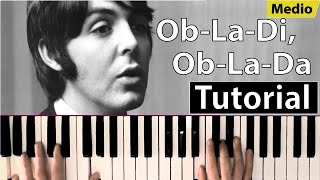 Como tocar quotObLaDi ObLaDa quotThe Beatles  Piano tutorial partitura y mp3 [upl. by Haonam]