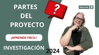 👉 Partes de un PROYECTO de INVESTIGACIÓN 2024 [upl. by Introc334]