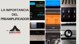 LA IMPORTANCIA DEL PREAMPLIFICADOR [upl. by Ahtnahc]