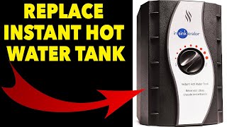 Replace InSinkErator Instant Hot Water Dispenser Tank [upl. by Relyt924]