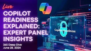 Copilot Readiness Explained Expert Panel Insights [upl. by Thanos]