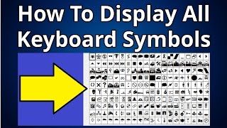 How To Display All Keyboard Symbols [upl. by Eneluqcaj839]