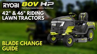 How to Change the Blade on the RYOBI 80V 42quot amp 46quot Riding Lawn Tractors [upl. by Roel]