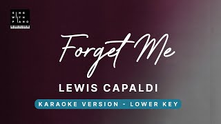 Forget me  Lewis Capaldi LOWER Key SLOWER Karaoke  Piano Instrumental Cover with Lyrics [upl. by Rik]