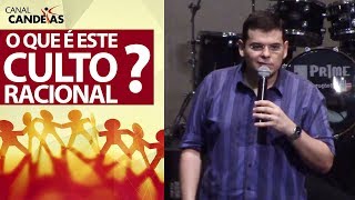 O que é este culto racional Romanos 121 Hildebrando Cerqueira [upl. by Neelrahc]