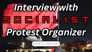 Interview With Socialist Protest Organizer [upl. by Isej]