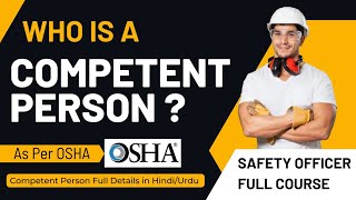 Competent Person  OSHA Competent Person  What Is Competent Person  Competent Person Training [upl. by Romo480]