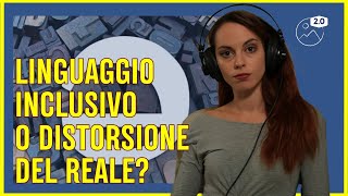 Linguaggio inclusivo o distorsione del reale [upl. by Elicul]