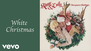 Dolly Parton Kenny Rogers  White Christmas Official Audio [upl. by Troyes]