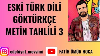 2024 ÖABT ESKİ TÜRK DİLİ  GÖKTÜRKÇE METİN TAHLİLİ III  FATİH ÖMÜR HOCA FÖH [upl. by Enyluqcaj968]