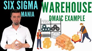 DMAIC Case Study Warehouse Example  Lean Six Sigma case study Example [upl. by Nagaek467]