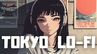 𝐏𝐥𝐚𝐲𝐥𝐢𝐬𝐭 Tokyo City Lofi Chill Songs🍃  Lofi hiphop mix  Chill amp Study [upl. by Yelrak]