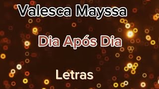 Dia Após Dia  Valesca Mayssa Com Letra [upl. by Htederem]