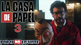 Por si no lo viste La Casa De Papel Temporada 3 [upl. by Hedda]