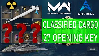 Ancient Legacy Classified Cargo 27 Key Opening Modern Warships [upl. by Lemahs774]