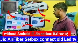 Jio AirFiber set box connect to old Led Tv  Jio set box connect to old Led  old Led me jio setbox [upl. by Assenaj27]